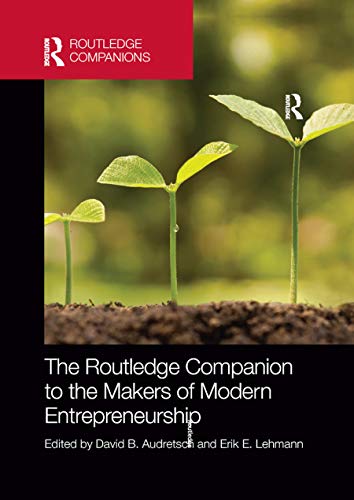 Stock image for The Routledge Companion to the Makers of Modern Entrepreneurship for sale by Blackwell's