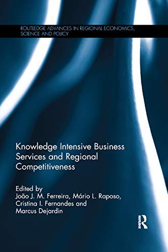 Beispielbild fr Knowledge Intensive Business Services and Regional Competitiveness zum Verkauf von Ria Christie Collections