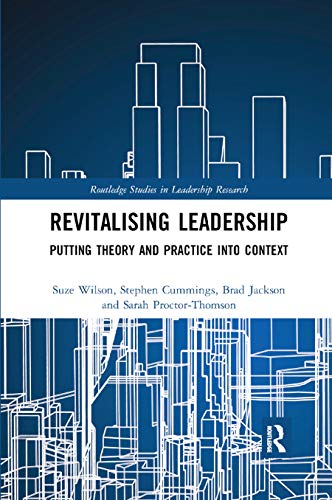 Stock image for Revitalising Leadership: Putting Theory and Practice into Context for sale by Blackwell's