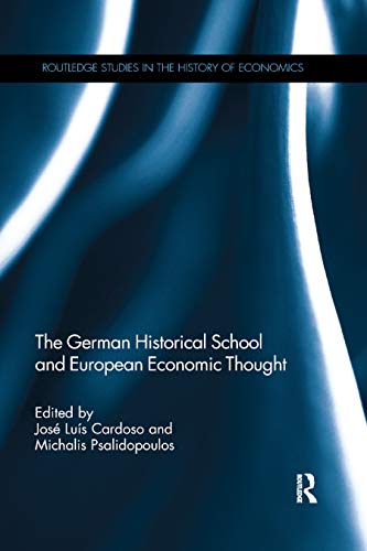 Stock image for The German Historical School and European Economic Thought for sale by Blackwell's