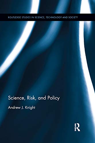9780367875091: Science, Risk, and Policy (Routledge Studies in Science, Technology and Society)