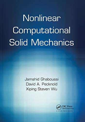 Beispielbild fr Nonlinear Computational Solid Mechanics zum Verkauf von Blackwell's