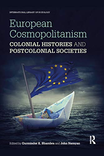 Imagen de archivo de European Cosmopolitanism: Colonial Histories and Postcolonial Societies a la venta por Revaluation Books