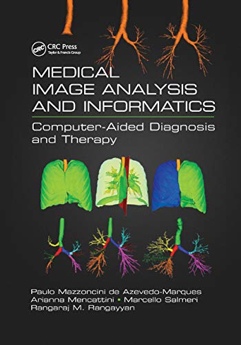 9780367876289: Medical Image Analysis and Informatics: Computer-Aided Diagnosis and Therapy