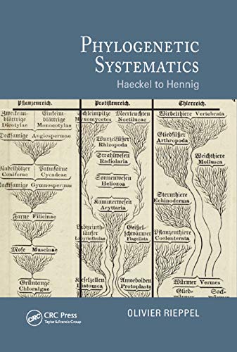 Beispielbild fr Phylogenetic Systematics: Haeckel to Hennig zum Verkauf von Blackwell's