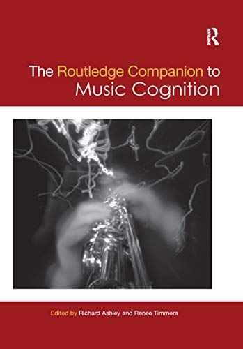 Beispielbild fr The Routledge Companion to Music Cognition zum Verkauf von Blackwell's