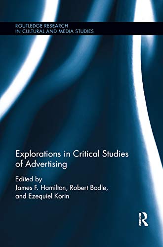 9780367877453: Explorations in Critical Studies of Advertising (Routledge Research in Cultural and Media Studies)