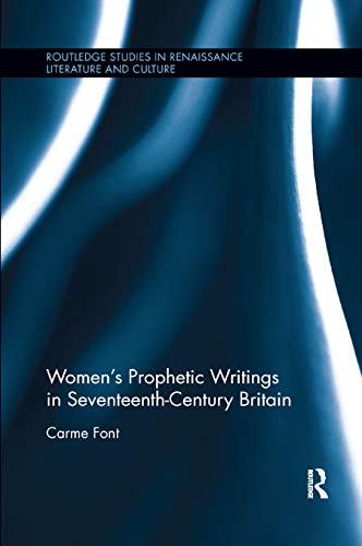 Imagen de archivo de Women's Prophetic Writings in Seventeenth-Century Britain a la venta por Blackwell's