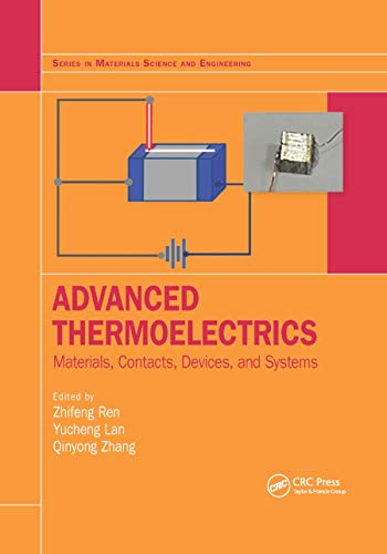 9780367877972: Advanced Thermoelectrics: Materials, Contacts, Devices, and Systems
