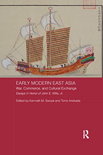 Beispielbild fr Early Modern East Asia: War, Commerce, and Cultural Exchange zum Verkauf von ThriftBooks-Atlanta