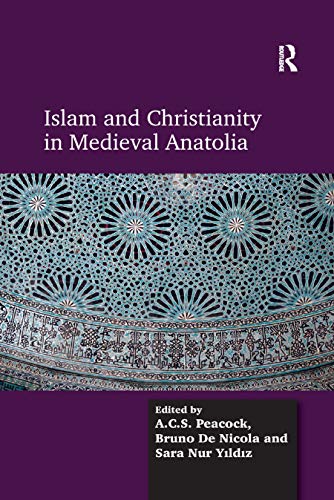 Beispielbild fr Islam and Christianity in Medieval Anatolia zum Verkauf von Blackwell's