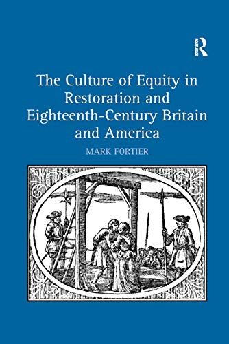 Imagen de archivo de The Culture of Equity in Restoration and Eighteenth-Century Britain and America a la venta por Blackwell's