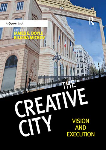 9780367880378: The Creative City: Vision and Execution