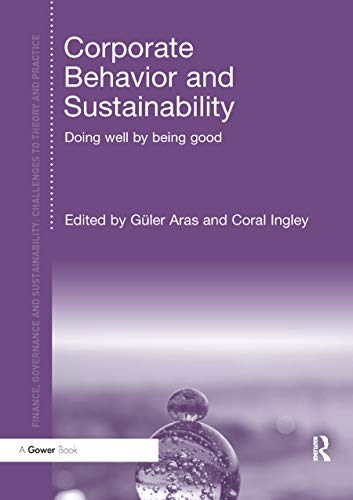 Beispielbild fr Corporate Behavior and Sustainability : Doing Well by Being Good zum Verkauf von Blackwell's