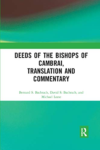 9780367880781: Deeds of the Bishops of Cambrai, Translation and Commentary