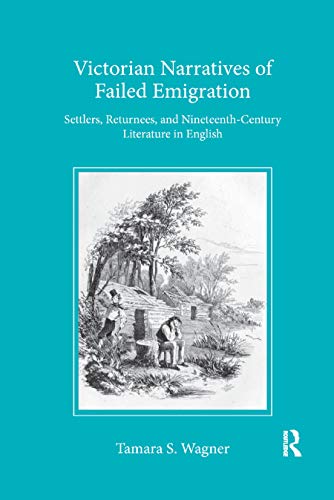 Imagen de archivo de Victorian Narratives of Failed Emigration a la venta por Blackwell's