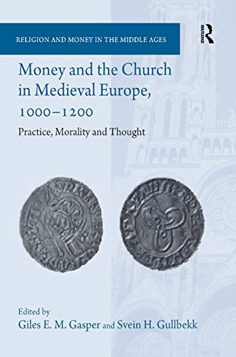 Stock image for Money and the Church in Medieval Europe, 1000-1200 for sale by Blackwell's