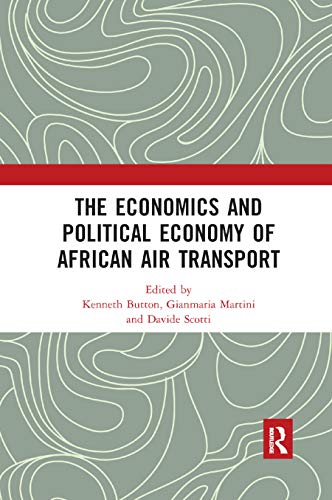 9780367884130: The Economics and Political Economy of African Air Transport