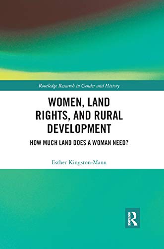 Beispielbild fr Women, Land Rights and Rural Development: How Much Land Does a Woman Need? zum Verkauf von Blackwell's