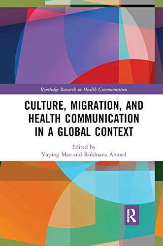 Beispielbild fr Culture, Migration, and Health Communication in a Global Context zum Verkauf von Blackwell's