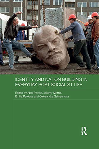 Beispielbild fr Identity and Nation Building in Everyday Post-Socialist Life zum Verkauf von Blackwell's