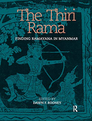 Imagen de archivo de The Thiri Rama: Finding Ramayana in Myanmar a la venta por Blackwell's
