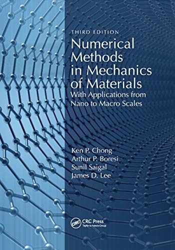 Imagen de archivo de Numerical Methods in Mechanics of Materials: With Applications from Nano to Macro Scales a la venta por Lucky's Textbooks