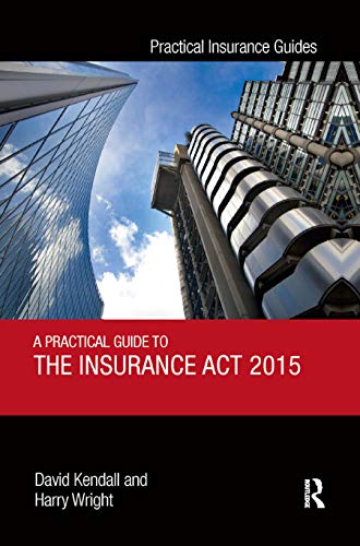 Stock image for A Practical Guide to the Insurance Act 2015 for sale by Blackwell's