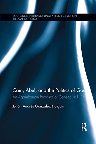 Beispielbild fr Cain, Abel, and the Politics of God zum Verkauf von Blackwell's