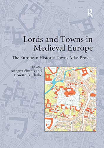 Beispielbild fr Lords and Towns in Medieval Europe zum Verkauf von Blackwell's