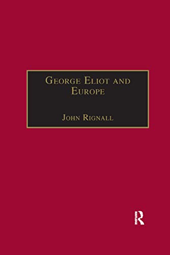 Stock image for George Eliot and Europe for sale by Revaluation Books