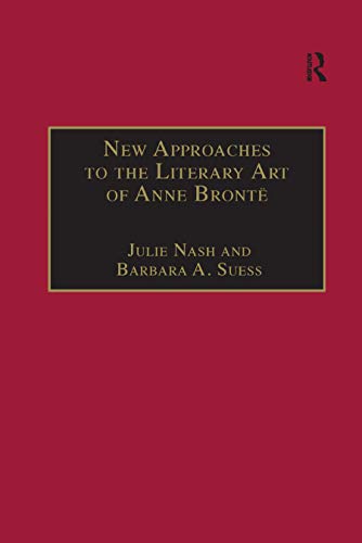 Stock image for New Approaches to the Literary Art of Anne Bront for sale by Blackwell's