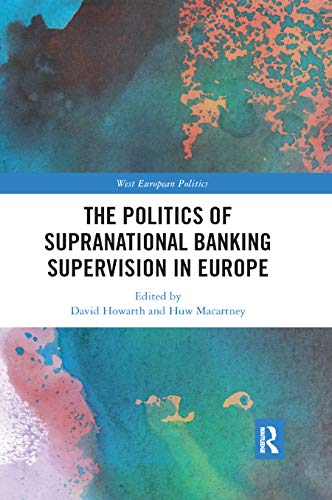 Imagen de archivo de The Politics of Supranational Banking Supervision in Europe a la venta por Librairie Th  la page
