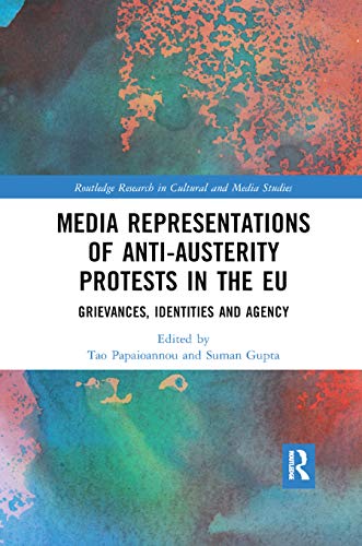 Stock image for Media Representations of Anti-Austerity Protests in the EU: Grievances, Identities and Agency for sale by ThriftBooks-Atlanta