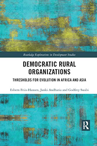 Beispielbild fr Democratic Rural Organizations: Thresholds for Evolution in Africa and Asia zum Verkauf von Blackwell's