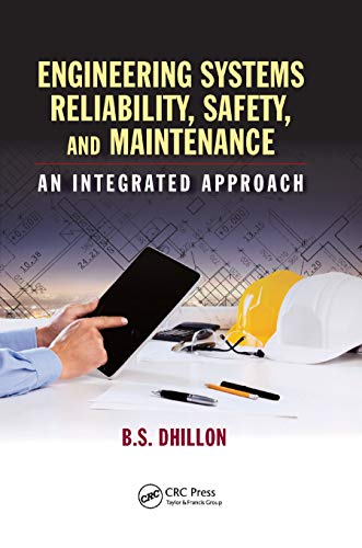 Stock image for Engineering Systems Reliability, Safety, and Maintenance: An Integrated Approach for sale by Blackwell's