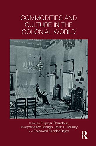 Beispielbild fr Commodities and Culture in the Colonial World zum Verkauf von Blackwell's