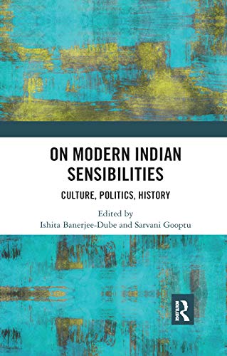Beispielbild fr On Modern Indian Sensibilities: Culture, Politics, History zum Verkauf von Chiron Media