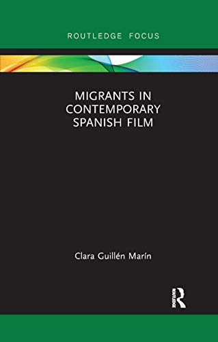 Stock image for Migrants in Contemporary Spanish Film for sale by Blackwell's