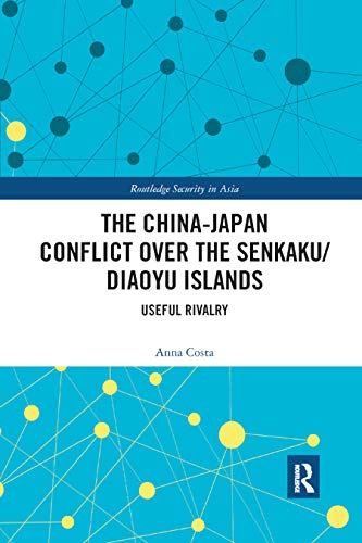 Beispielbild fr The China-Japan Conflict Over the Senkaku/Diaoyu Islands zum Verkauf von Blackwell's