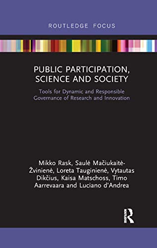 Imagen de archivo de Public Participation, Science and Society: Tools for Dynamic and Responsible Governance of Research and Innovation a la venta por Chiron Media