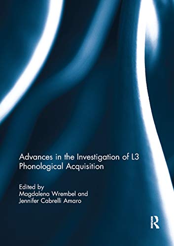 Beispielbild fr Advances in the Investigation of L3 Phonological Acquisition zum Verkauf von Blackwell's