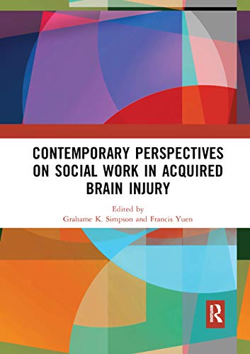 Stock image for Contemporary Perspectives on Social Work in Acquired Brain Injury for sale by Revaluation Books