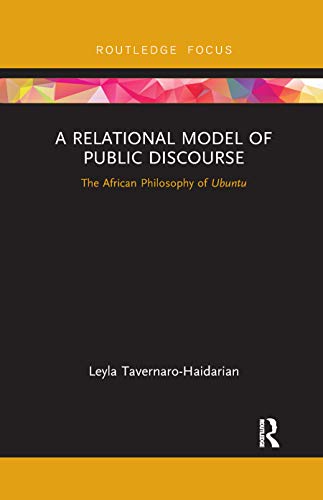 9780367892685: A Relational Model of Public Discourse: The African Philosophy of Ubuntu