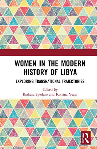 9780367894245: Women in the Modern History of Libya: Exploring Transnational Trajectories