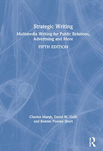 Beispielbild fr Strategic Writing: Multimedia Writing for Public Relations, Advertising and More zum Verkauf von ThriftBooks-Atlanta