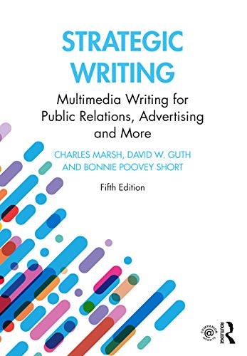 Beispielbild fr Strategic Writing: Multimedia Writing for Public Relations, Advertising and More zum Verkauf von HPB-Red