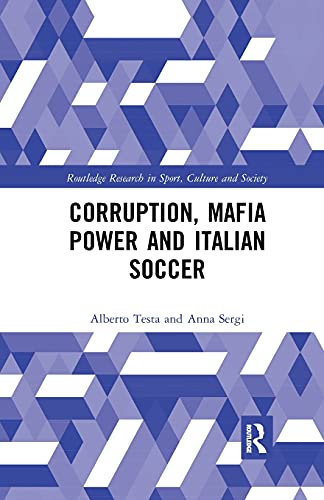 Stock image for Corruption, Mafia Power and Italian Soccer for sale by Blackwell's