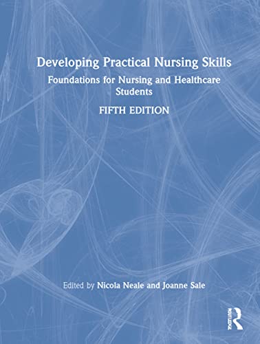 9780367896607: Developing Practical Nursing Skills: Foundations for Nursing and Healthcare Students