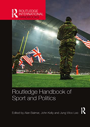 Beispielbild fr Routledge Handbook of Sport and Politics zum Verkauf von Blackwell's